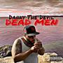 Dead Men (Explicit)