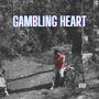 gambling heart