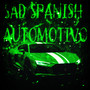 Sad Spanish Automotivo