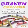 Broken Crayons (They Still Color) [feat. James Lanier & Ronnette Harrison]