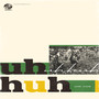 uh huh (Explicit)