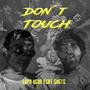 Don´t Touch (feat. Chete DC) [Explicit]