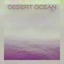Desert Ocean EP