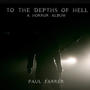 To the Depths of Hell (A Horror Album)