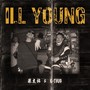 ILL YOUNG (Explicit)