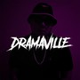 Dramaville (Explicit)