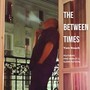 The Between Times