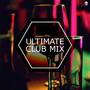 Ultimate Club Mix