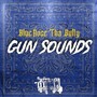 Gun Sounds (Explicit)