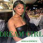 DREAM GIRL (feat. CENOBITE) [Explicit]