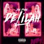 Delilah (Explicit)