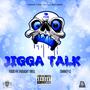 Jigga Talk (Explicit)