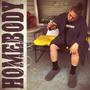 Homebody (Explicit)