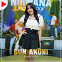 SUN AKONI (Nirwana Comeback)