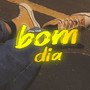 Bom Dia (Explicit)