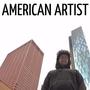 AMERICAN ARTIST (Explicit)