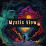 Mystic View (Explicit)