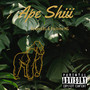 Ape Shiii (Explicit)