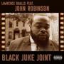 Black Juke Joint (feat. John Robinson)