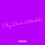 Stay Down (Interdule) [Explicit]