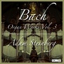 Bach: Organ Works Vol. 3