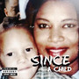 Since A Child (Explicit)