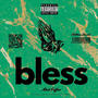 Bless (Explicit)