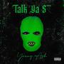 Talk Ya **** (Explicit)