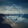 Electric Plasma 2.0 (Remastered)
