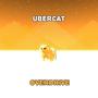 Ubercat Overdrive (Explicit)