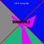 SugarWRLD (feat. Young Day) [Explicit]