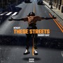 These Streets (Explicit)