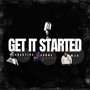 Get It Started (Explicit)