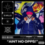 “Ain’t No Opps!” (Explicit)