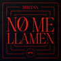 No Me Llamen (Explicit)