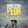 Hemos Estado Peor (Original Soundtrack)