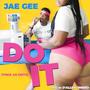 Do It (Thick As Grits) (Explicit)