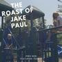 THE ROAST OF JAKE PAUL (feat. Team 11)