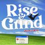 Rise and Grind (Original Musical Soundtrack)