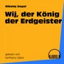 Wij, der König der Erdgeister