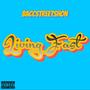 Living Fast (Explicit)