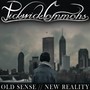 Old Sense: New Reality