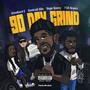 90 Day Grind (feat. YSR Gramz, GrindHard E, Bankroll Dilu & Nito Beats) [Explicit]