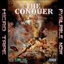 The Conquer (The Micro Tape) (feat. DJ. Rampage) [Explicit]