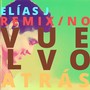 No Vuelvo Atrás (Remix)