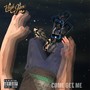 Come Get Me (Explicit)