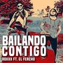 Bailando Contigo (feat. El Fercho)