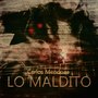 Lo Maldito (Explicit)