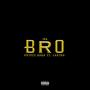 BRO (feat. Prince Baba) [Explicit]