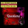 Questions (feat. Sir Phenol & Rone Beezy Beat) [Explicit]